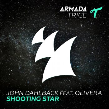 John Dahlbäck feat. Olivera Shooting Star - Radio Edit