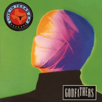 The Godfathers I'm Lost and Then I'm Found - Live