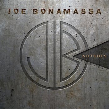 Joe Bonamassa Notches - Edit