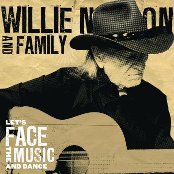 Willie Nelson Let's Face the Music and Dance