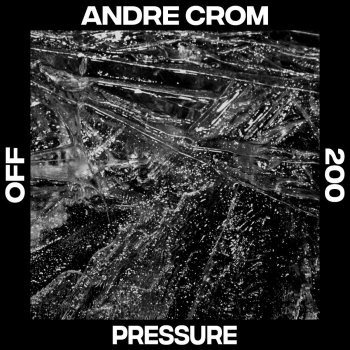 Andre Crom Pressure