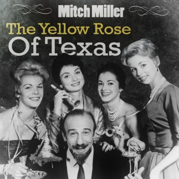 Mitch Miller The Yellow Rose Of Texas - Alternative Version