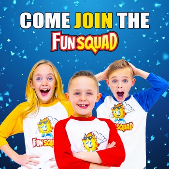 The Fun Squad Come Join the Fun Squad - Radio Edit
