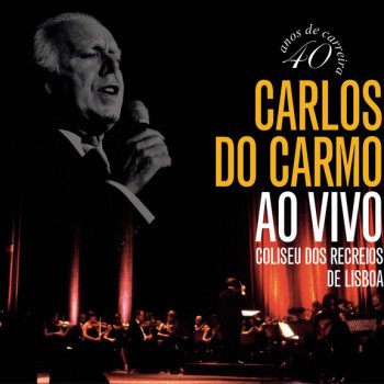Carlos do Carmo Teu Nome Lisboa - Live