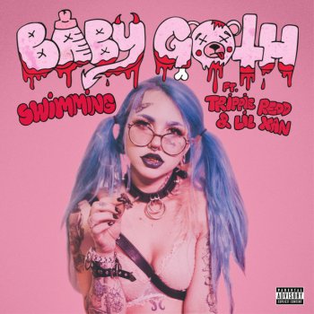 Baby Goth feat. Trippie Redd & Lil Xan Swimming (feat. Trippie Red & Lil Xan)