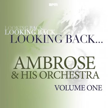 Ambrose & His Orchestra The 'free & Easy'