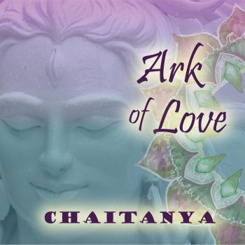 Chaitanya Ark of Love