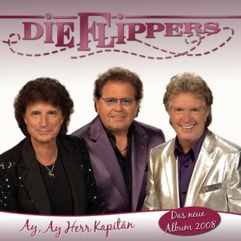 Die Flippers Ay, Ay Herr Kapitän