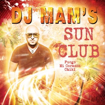 Dj Mam's feat. Tony Gomez & Ragga Ranks Chiki (Club Extended Version) [feat. Tony Gomez & Ragga Ranks]