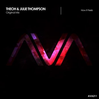 Theoh feat. Julie Thompson How It Feels