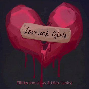 ElliMarshmallow feat. Nika Lenina Lovesick Girls - Russian Version