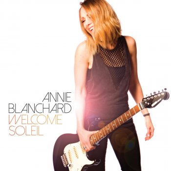 Annie Blanchard Welcome soleil