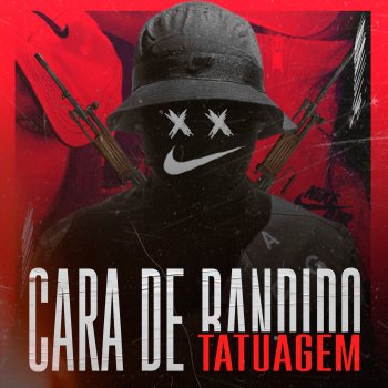Dj Tk feat. Mc Rd & Mc Talibã Cara de Bandido e Tatuagem (feat. Mc Rd & Mc Talibã)