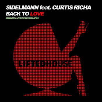 Sidelmann feat. Curtis Richa Back to Love (feat. Curtis Richa) - Crimson Kings Radio Edit