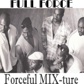 Full Force Its All On My Face (original mix)