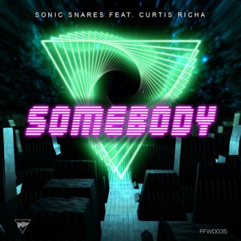 Sonic Snares feat. Curtis Richa Somebody - Radio Edit