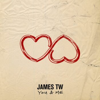 James TW You & Me