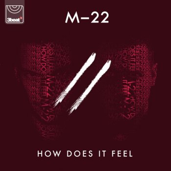M-22 How Does It Feel