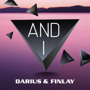 Darius & Finlay And I - R3hab Extended Remix