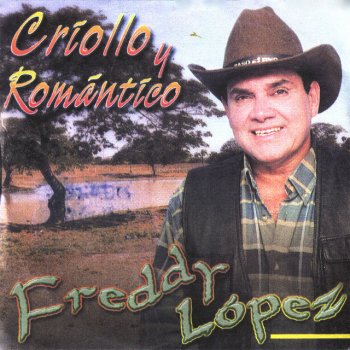 Freddy López De Que Te Quiero Te Quiero