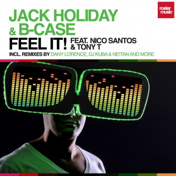 Jack Holiday & B-Case feat. Nico Santos & Tony T. Feel It!