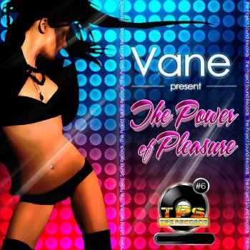 Váne The Power of Pleasure (Vane Remix)