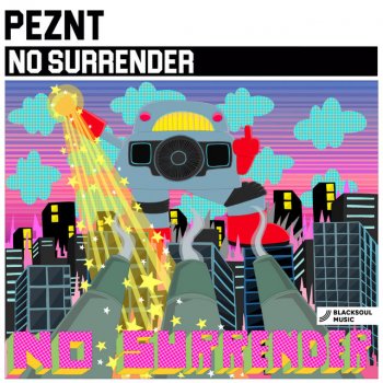PEZNT No Surrender (Radio Edit)