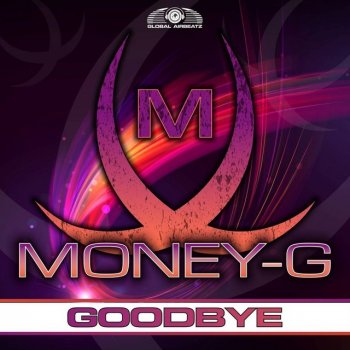 Money-G Goodbye (Club Mix)