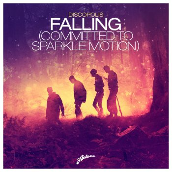 Discopolis feat. Axwell Falling (Committed To Sparkle Motion) - Axwell Radio Edit