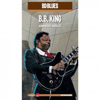 B.B. King Got a Right to Love My Baby