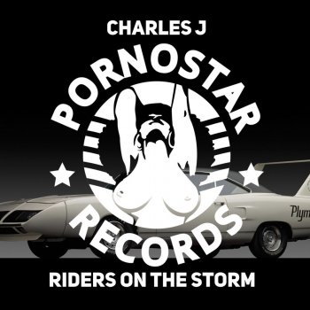 Charles J Riders on the Storm