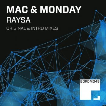 Mac & Monday Raysa