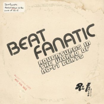 Beatfanatic Intro (Adventures In the World of No-Fi Beats)
