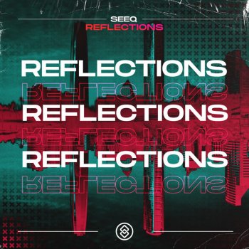 seeq Reflections - Extended Mix