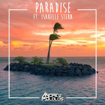 Andrew Pololos feat. Isabelle Stern Paradise