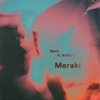 Nesh Music feat. KNGHT Meraki