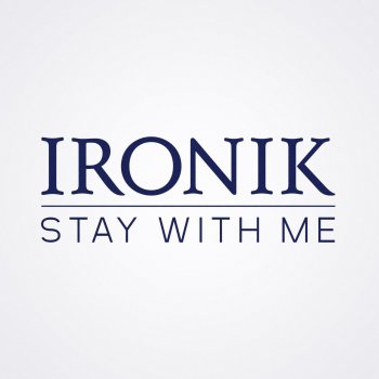 Ironik Stay With Me (Rolla Remix)
