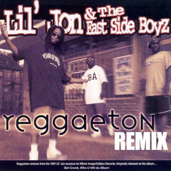 Lil Jon & The East Side Boyz Lil' Jon Mega Mix