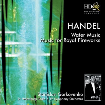 Saint Petersburg Radio and TV Symphony Orchestra, Stanislav Gorkovenko Water Music, Suite No.3 in G Major : No.4, Menuet
