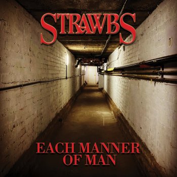 Strawbs Each Manner Of Man (Radio Edit)