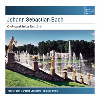 Bach, Ton Koopman Suite for Orchestra (Overture) No. 2 in B minor, BWV 1067: Ouverture