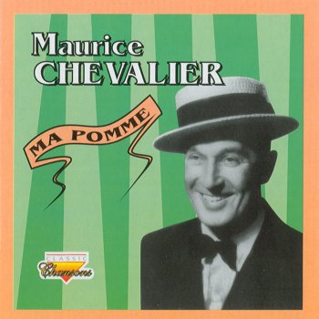 Maurice Chevalier Ça sent si bon laFfrance