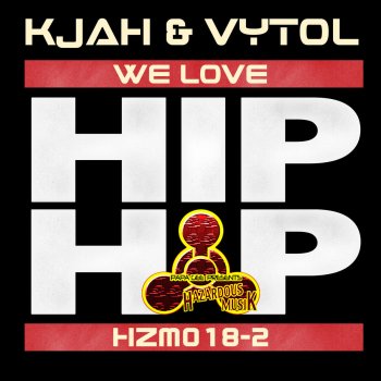 K Jah feat. Vytol We Love Hip Hop