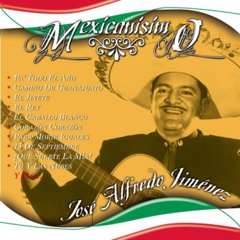 José Alfredo Jiménez El Caballo Blanco - Tema Remasterizado