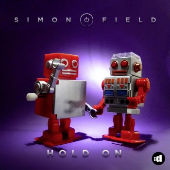 Simon Field Hold On (Original Version)