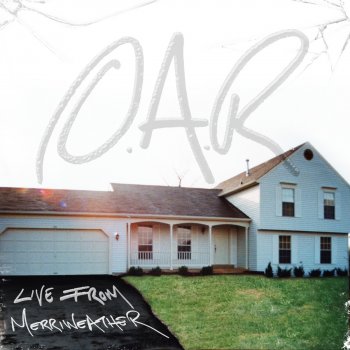 O.A.R. I Go Through (Live)