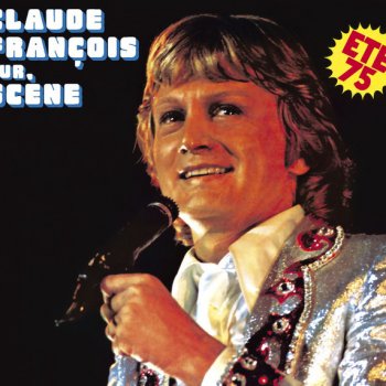 Claude François Le Téléphone Pleure - Sur Scène Eté 1975
