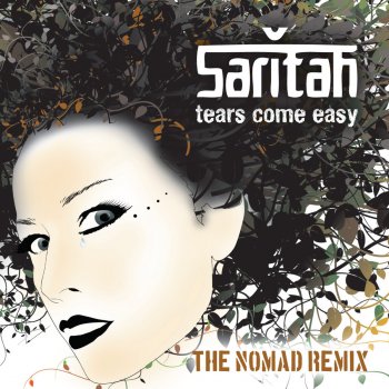 Saritah Tears Come Easy - The NOMAD Remix