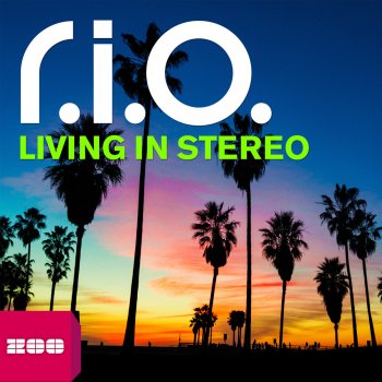 R.I.O. Living in Stereo (Steve Modana Remix)