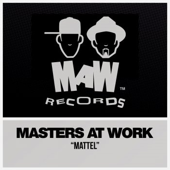 Masters At Work Mattel (Radio Edit)
